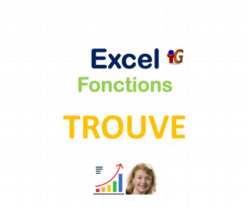 Excel fonction trouve - DCG (Diplôme Comptabilité et Gestion) - UE08 (Système d'Information et de Gestion)