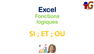Excel fonctions Logiques SI ; ET ; OU - DCG (Diplôme Comptabilité et Gestion) - UE08 (Système d'Information et de Gestion)