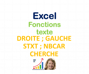 Excel fonctions texte : droite, gauche, stxt, nbcar, cherche - DCG (Diplôme Comptabilité et Gestion) - UE08 (Système d'Information et de Gestion)