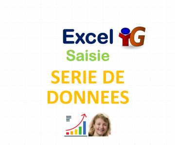 Excel série de données - DCG (Diplôme Comptabilité et Gestion) - UE08 (Système d'Information et de Gestion)