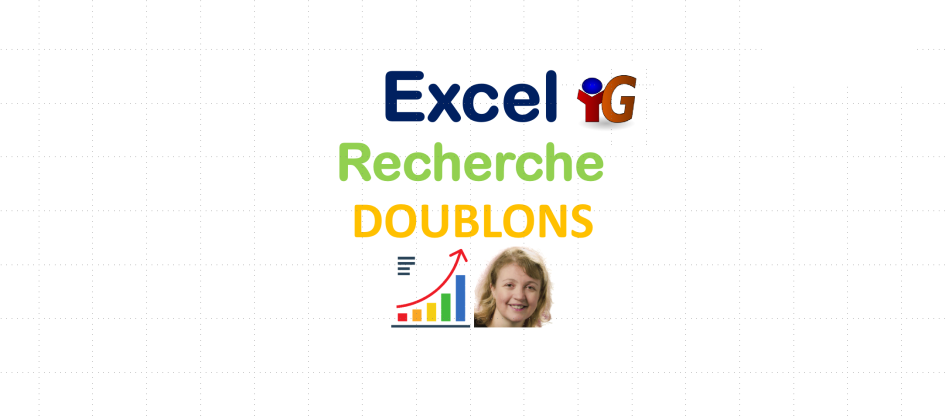 Excel recherche des doublons - DCG (Diplôme Comptabilité et Gestion) - UE08 (Système d'Information et de Gestion)